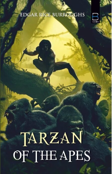 Tarzan of the Apes (B K Classics)