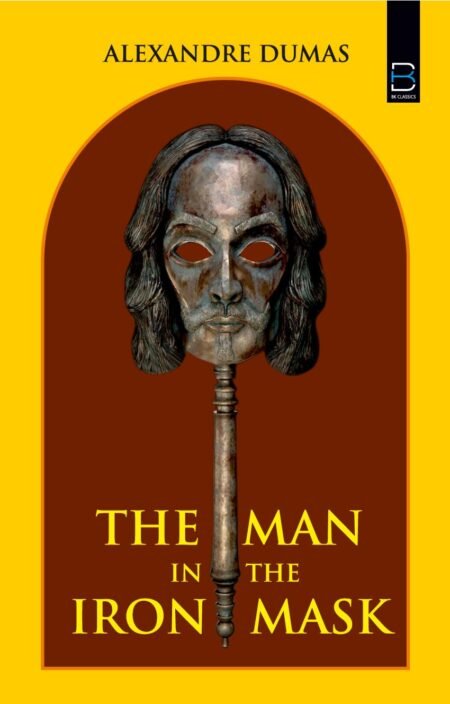 The Man in the Iron Mask (B K Classics)