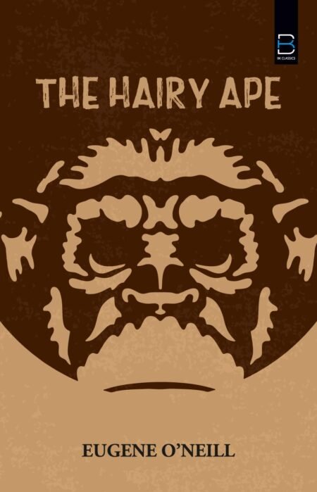 The Hairy Ape (B K Classics)