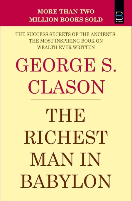 THE RICHEST MAN IN BABYLON (B K Classics)