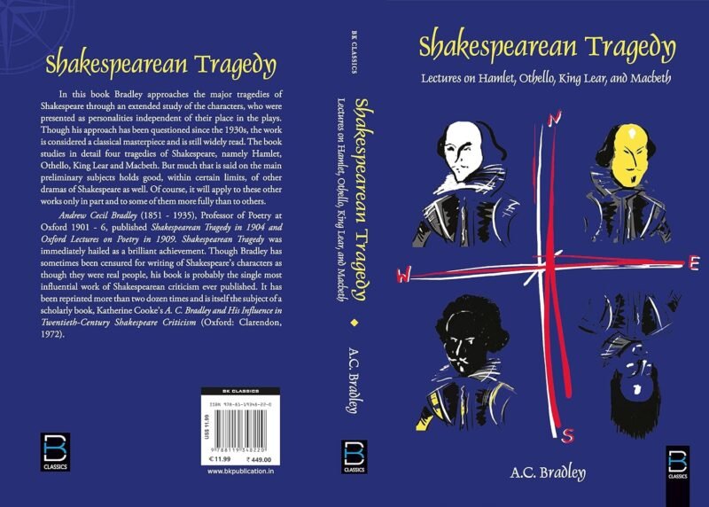 Shakespearean Tragedy: Lectures on Hamlet, Othello, King Lear, Macbeth (B K Classics) - Image 3