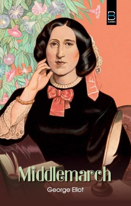 Middlemarch (B K Classics)