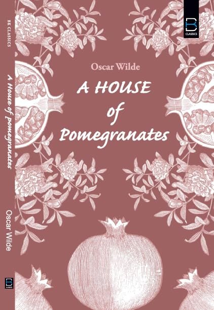 A HOUSE OF POMEGRANATES
