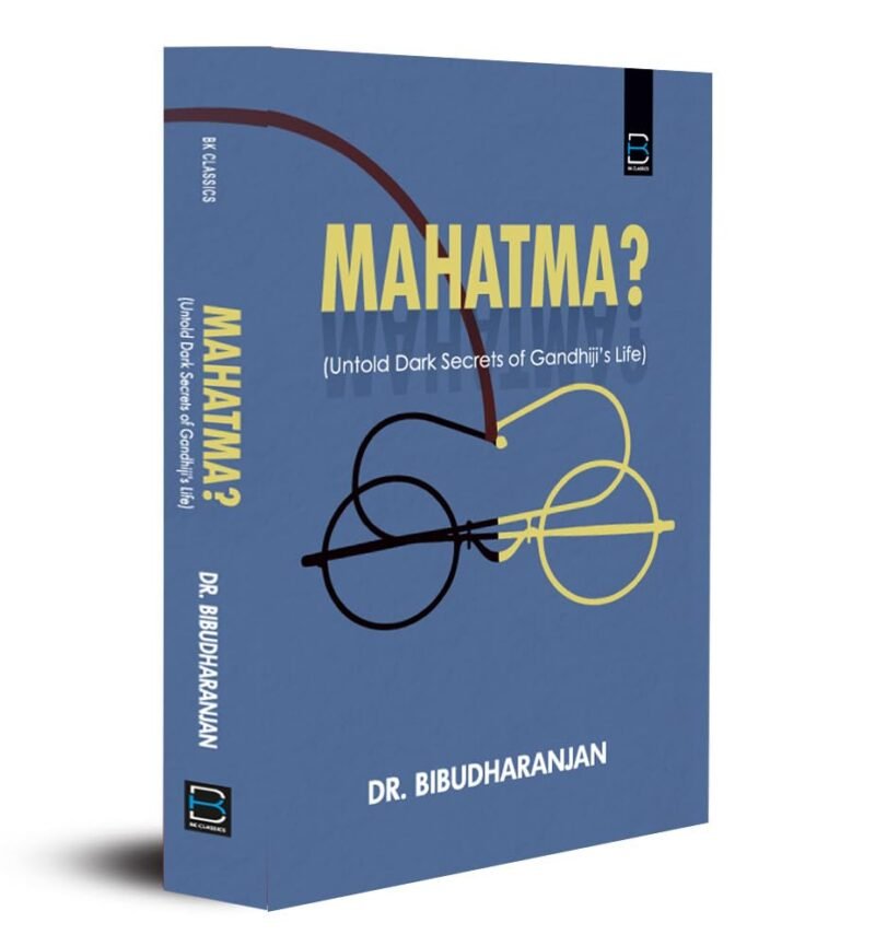 Mahatma ? (Untold Dark Secrets of Gandhiji's Life) - Image 2