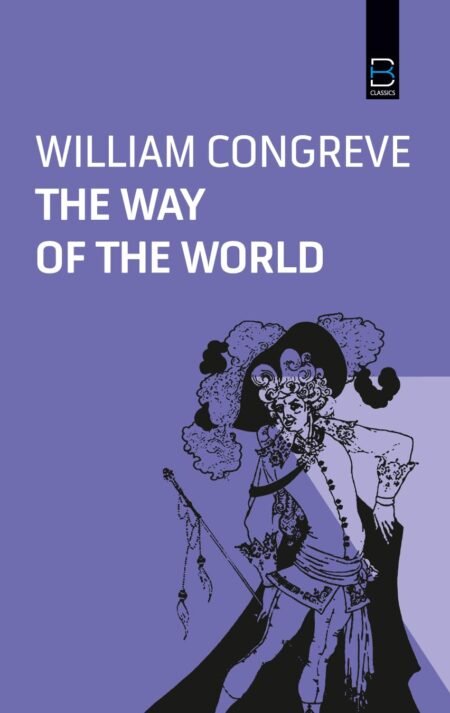 THE WAY OF THE WORLD (B K Classics)