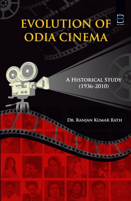EVOLUTION OF ODIA CINEMA: A Historical Study (1936-2010)