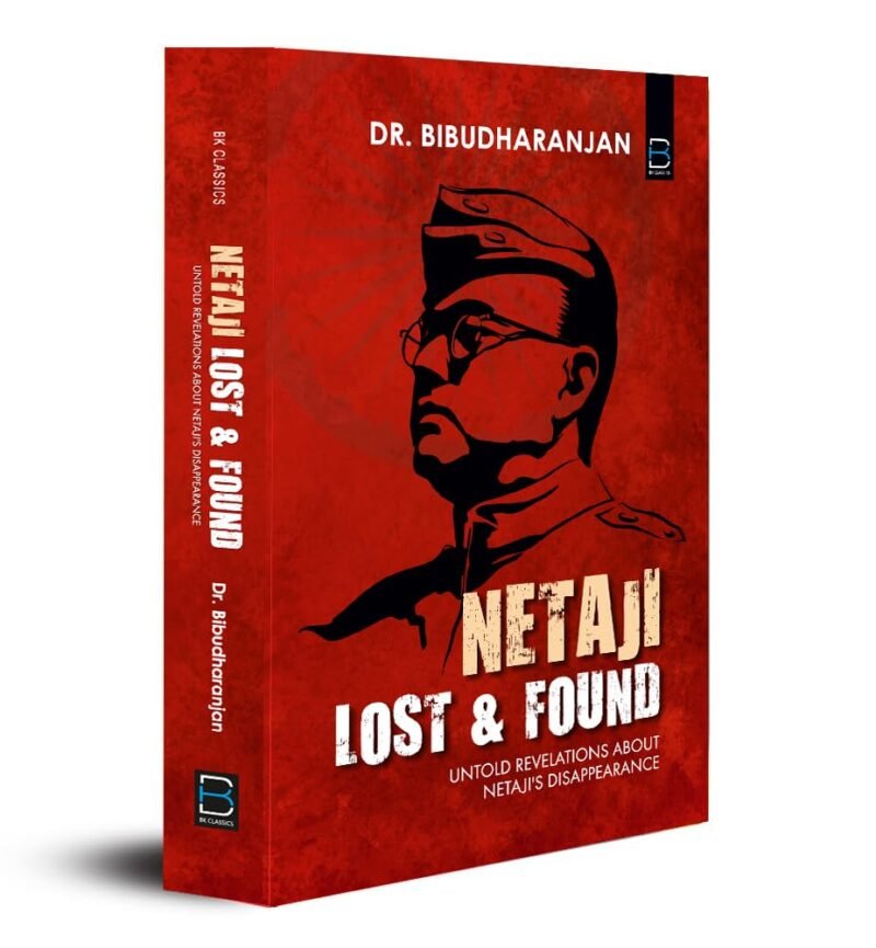 NETAJI : LOST & FOUND (Untold Revelations about Netaji's Disappearance) - Image 2