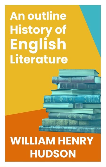 An Outline History of English Literature (B K Classics)
