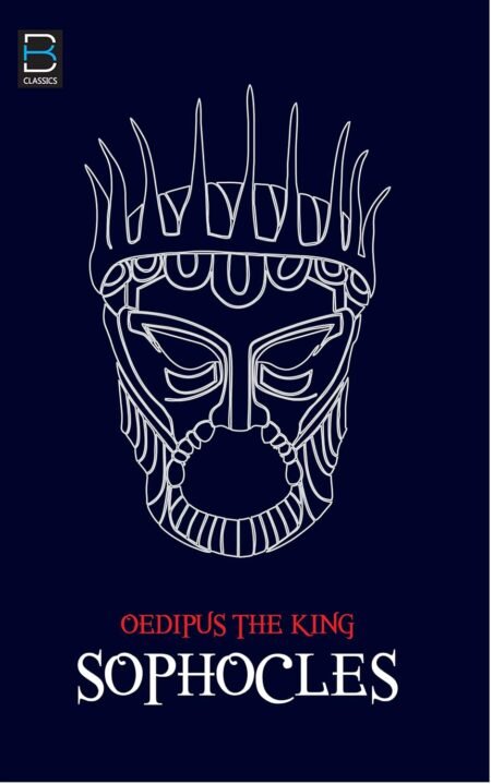 Oedipus the King (B K Classics)