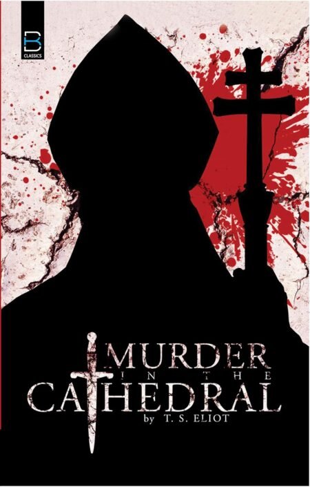 Murder in the Cathedral (B K Classics)