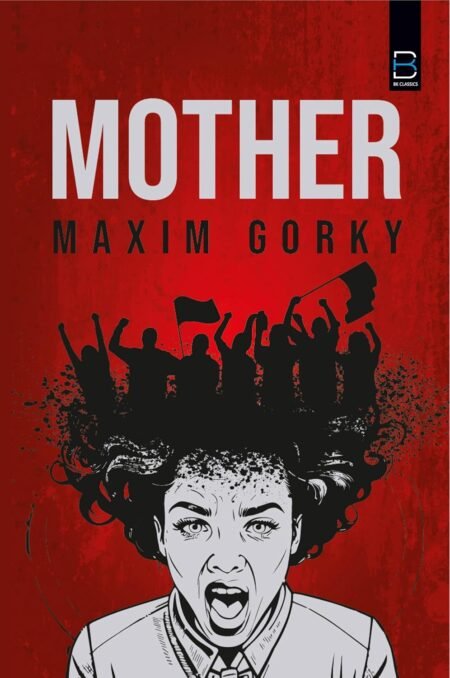 Mother (B K Classics)