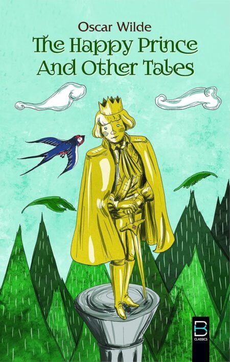 The Happy Prince And Other Tales (B K Classics)