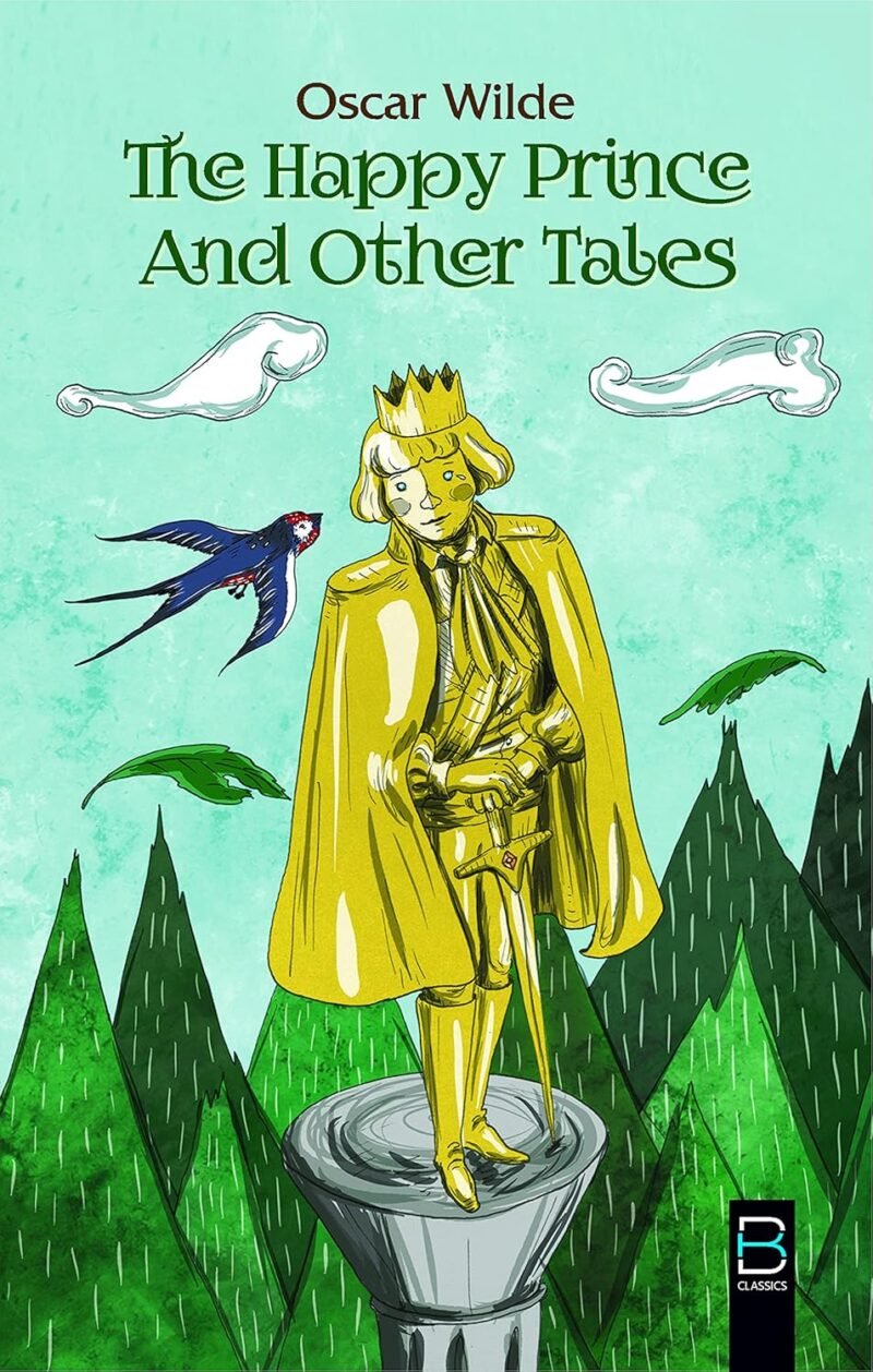 The Happy Prince And Other Tales (B K Classics)