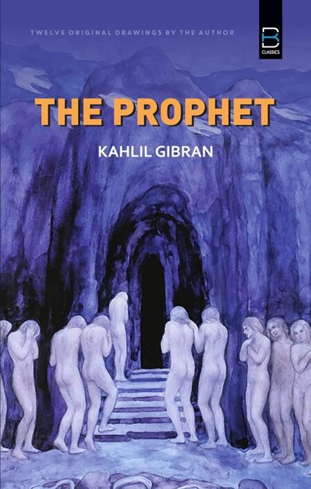 The Prophet (B K Classics)