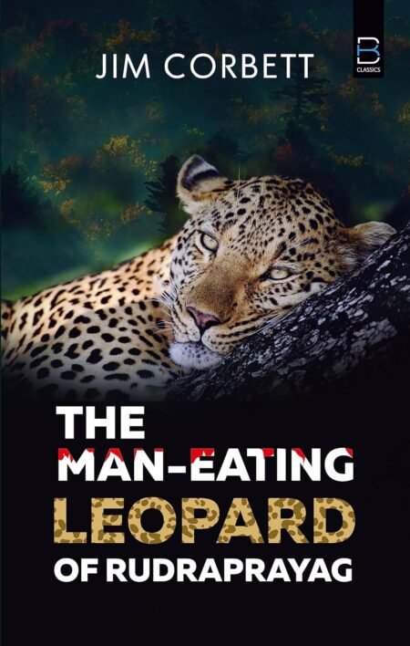 THE MAN-EATING LEOPARD OF RUDRAPRAYAG