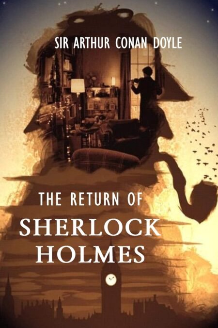 THE RETURN OF SHERLOCK HOLMES