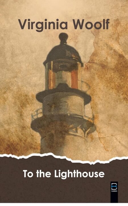 TO THE LIGHT HOUSE (B K Classics)