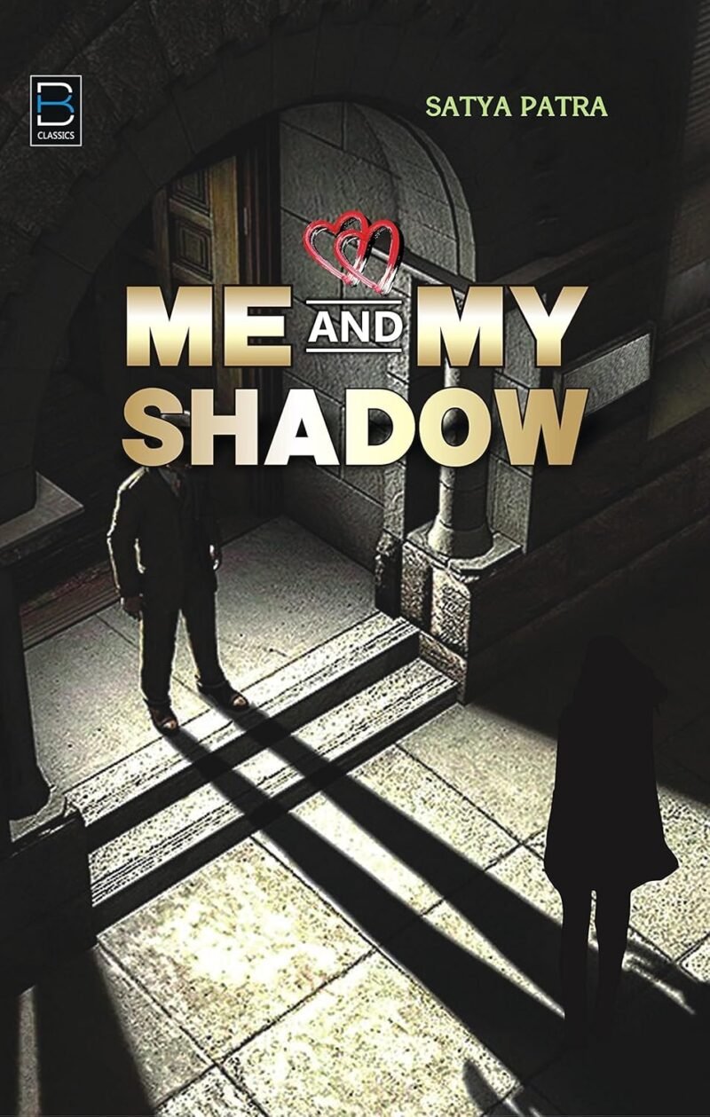 Me and My Shadow (A Romantic Love Story)